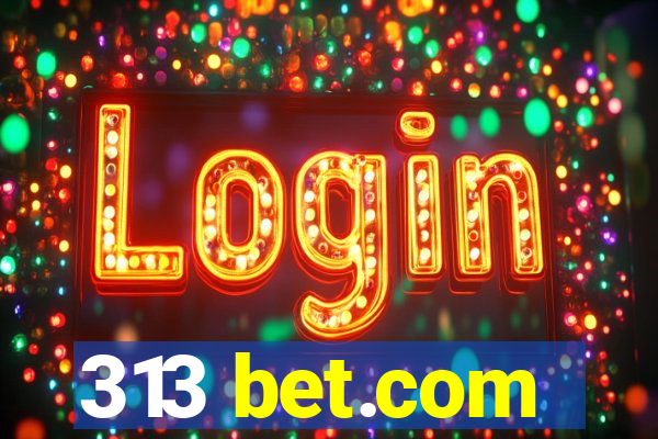 313 bet.com