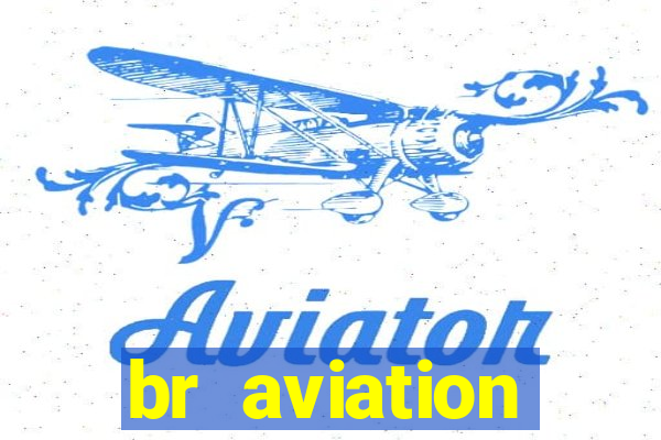 br aviation trabalhe conosco