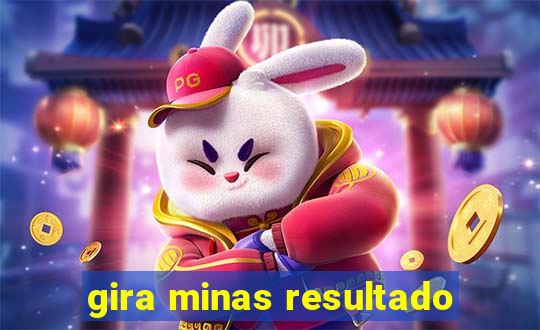 gira minas resultado