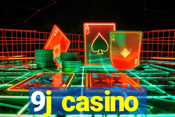 9j casino