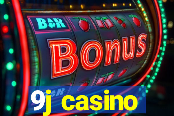 9j casino