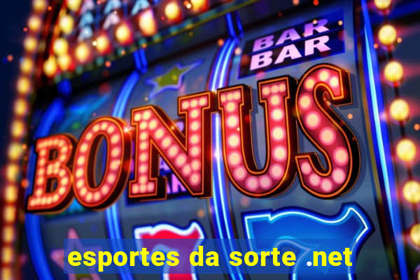 esportes da sorte .net