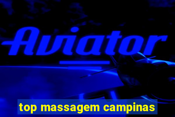 top massagem campinas