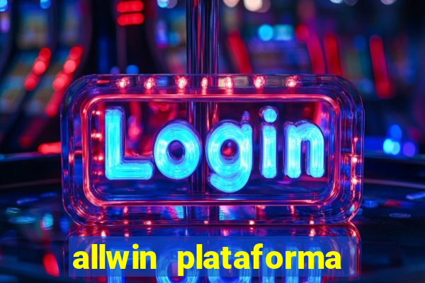 allwin plataforma de jogos