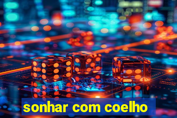 sonhar com coelho