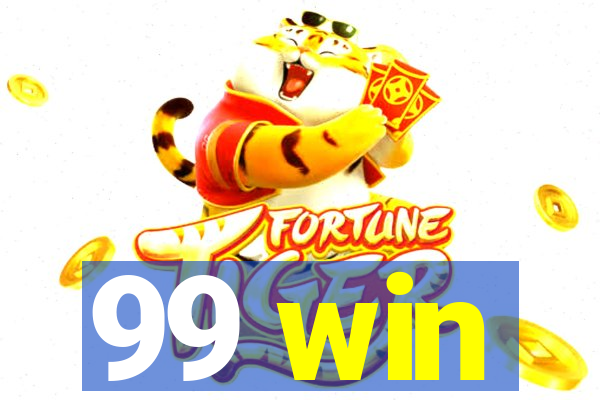 99 win