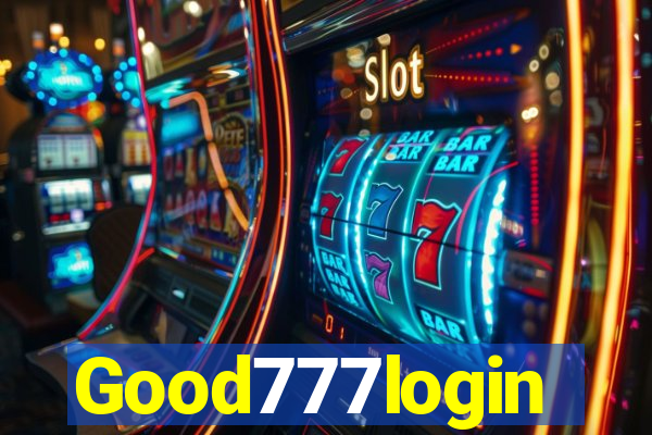 Good777login