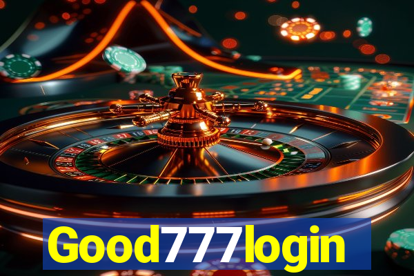 Good777login