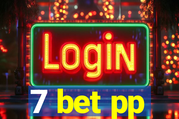 7 bet pp