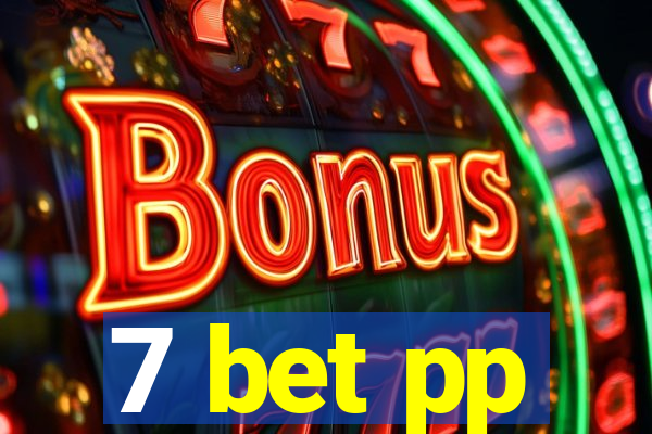 7 bet pp