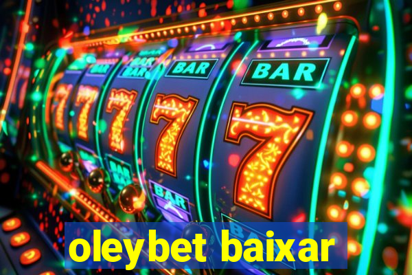 oleybet baixar