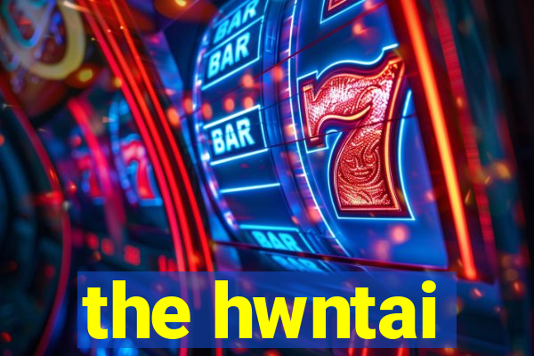 the hwntai