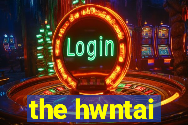 the hwntai