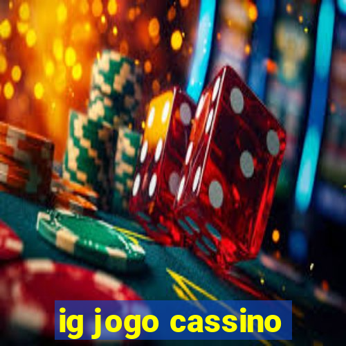 ig jogo cassino