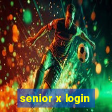 senior x login