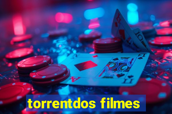 torrentdos filmes