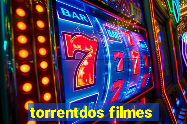 torrentdos filmes