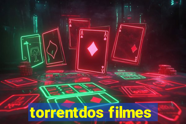 torrentdos filmes