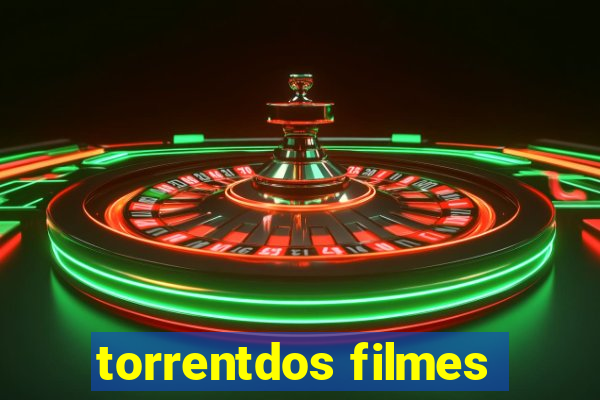 torrentdos filmes