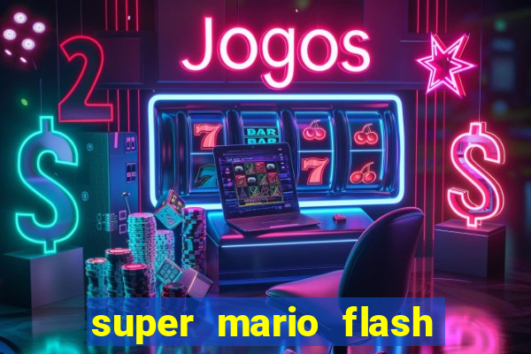 super mario flash click jogos