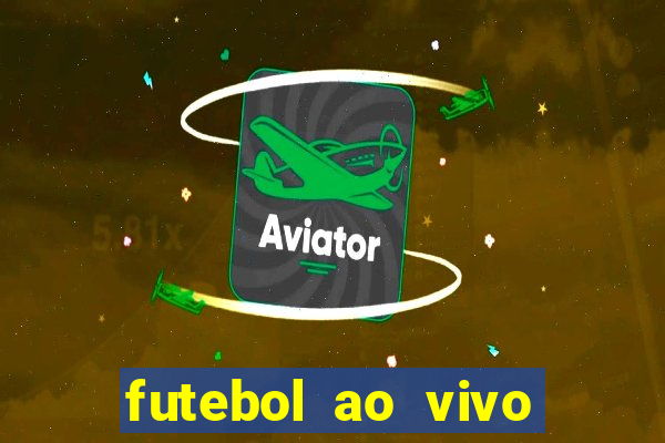 futebol ao vivo multi canais