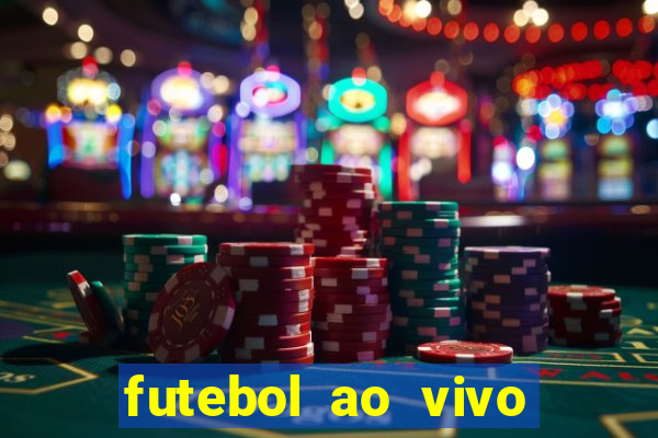 futebol ao vivo multi canais