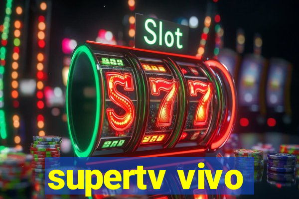 supertv vivo