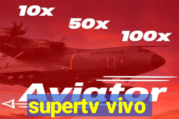 supertv vivo