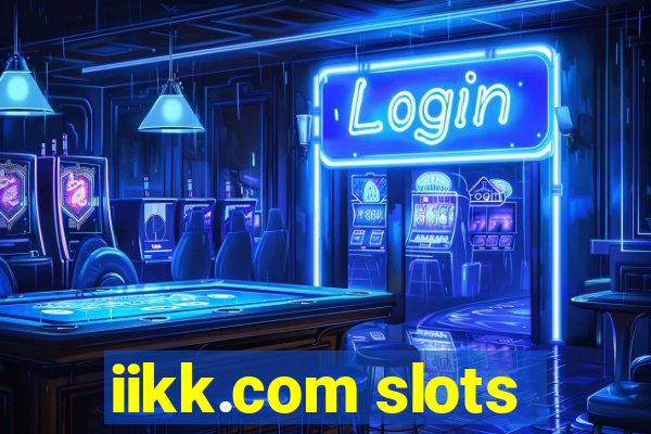 iikk.com slots