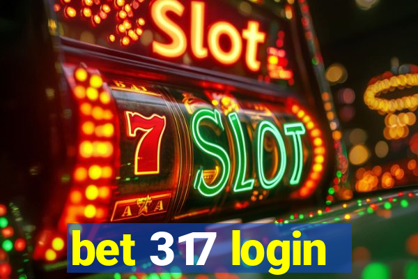 bet 317 login