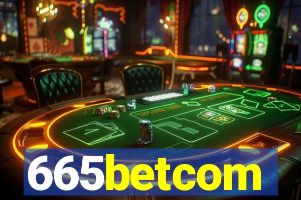 665betcom