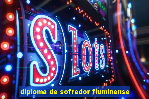 diploma de sofredor fluminense