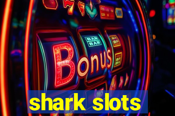 shark slots