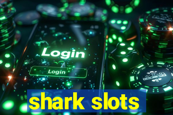 shark slots