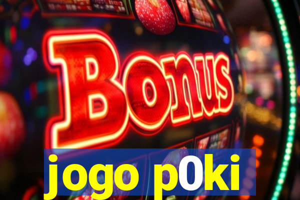 jogo p0ki