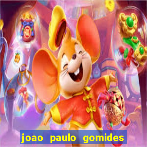 joao paulo gomides dos santos