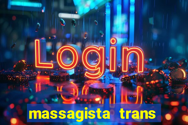 massagista trans sao paulo