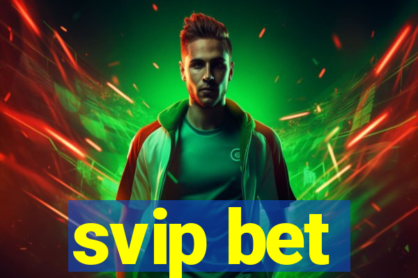 svip bet