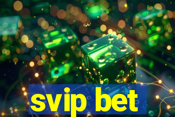 svip bet