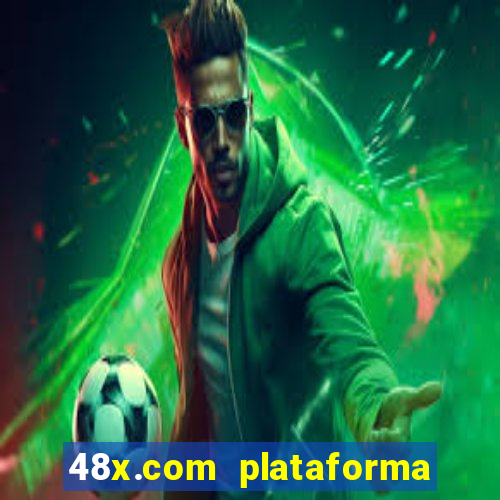 48x.com plataforma de jogos