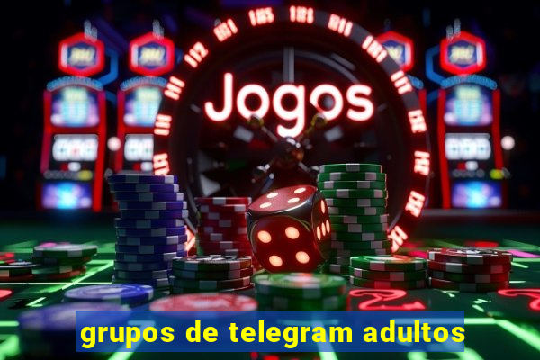 grupos de telegram adultos