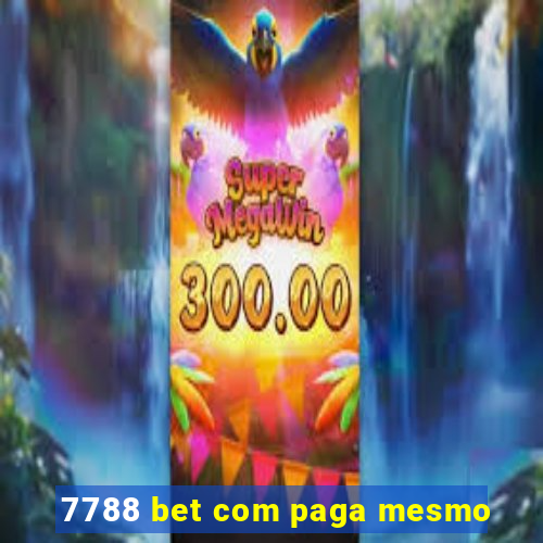 7788 bet com paga mesmo