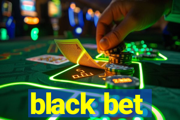 black bet