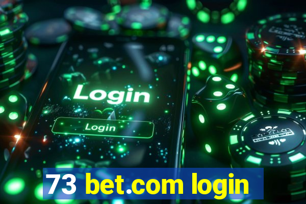 73 bet.com login