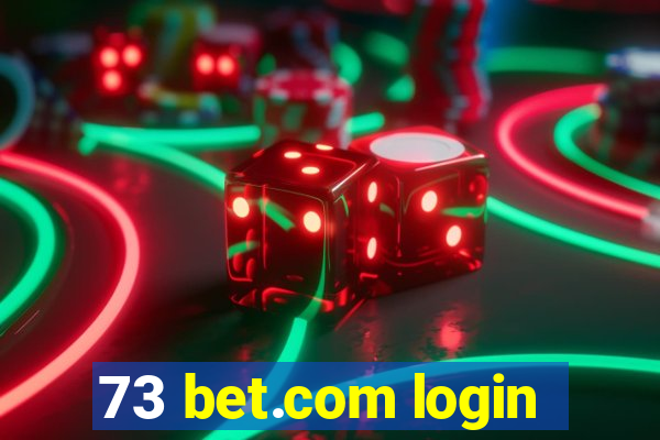 73 bet.com login