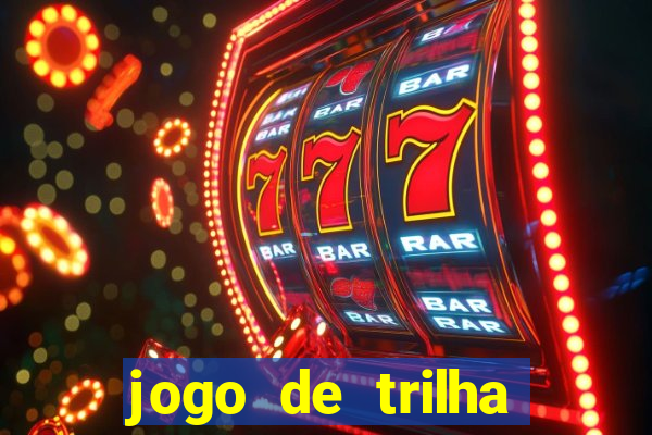 jogo de trilha para imprimir