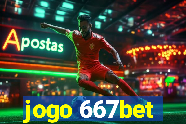 jogo 667bet