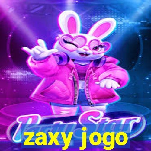 zaxy jogo