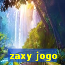 zaxy jogo