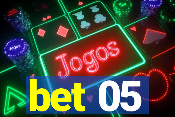 bet 05